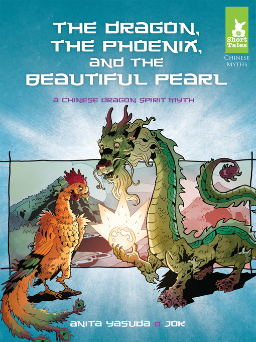 Title details for Dragon, the Phoenix, and the Beautiful Pearl by Anita Yasuda - Wait list